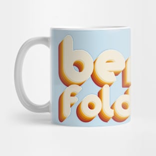 ben folds Mug